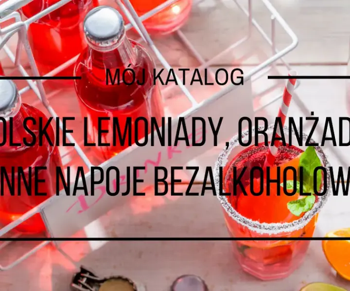 Polskie napoje - odkryj smaki, które przywołują wspomnienia dzieciństwa